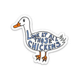 Big Moods - Look at All Those Chickens Sticker