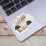 Big Moods - Not All Classrooms Have Four Walls Camping Sticker