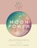 Union Square & Co. - Moon Power: How to Harness the Magic of the Moon