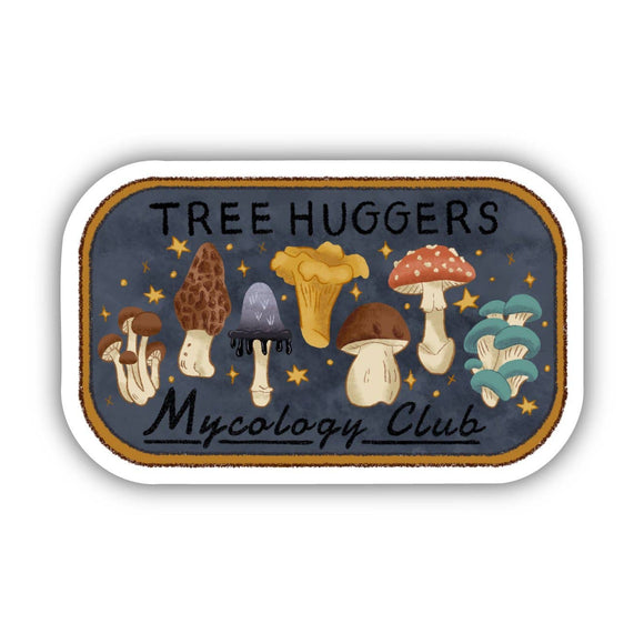 Big Moods - Tree Huggers Mycology Club Sticker