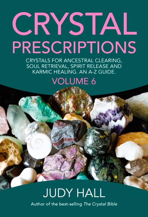 Microcosm Publishing & Distribution - Crystal Prescriptions 6: Ancestral Clearing, Karmic Healing